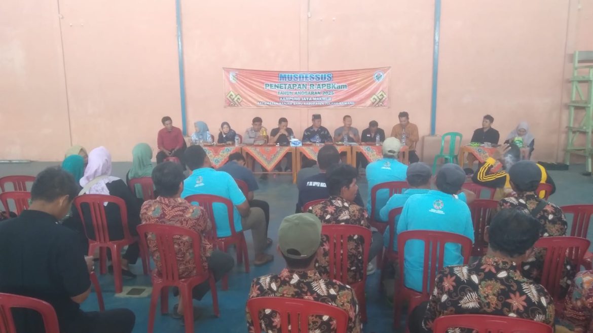 Kampung Jaya Makmur Gelar Musrembang APBKAM Tahun 2025