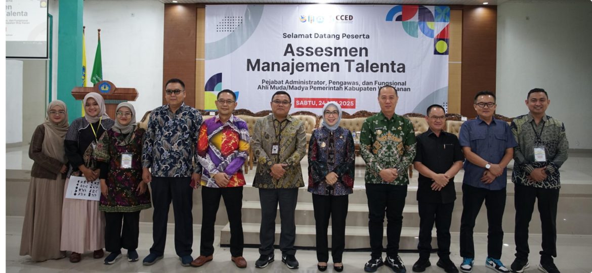 Pemkab Way Kanan Membuka secara Resmi Kegiatan Manajemen Talenta (Talent Pool) bagi Pejabat Administrator dan Fungsional Ahli Madya